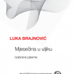 Luka Brajnović: “Mjesečina u uljiku”
