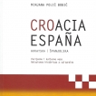 Croacia/España: relaciones históricas y culturales
