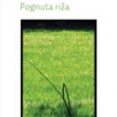 Pognuta riža