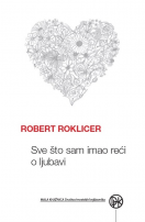 Robert Roklicer: “Sve što sam imao reći o ljubavi”