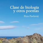 U Španjolskoj objavljena knjiga Pere Pavlovića “Clase de biología y otros poemas”