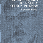 U Španjolskoj objavljena knjiga Stjepana Šešelja “El mensajero del sur y otros poemas”